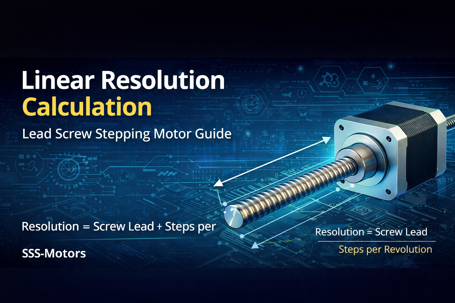 linear resolution calculation of lead screw stepping motor